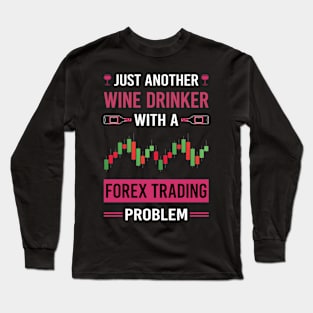 Wine Drinker Forex Trading Trade Trader Long Sleeve T-Shirt